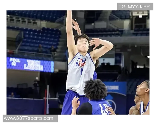 杨瀚森谈季前赛中锋对位体验与夏季联赛的显著差异 杨瀚森谈季前赛中锋对位体验与夏季联赛的显著差异