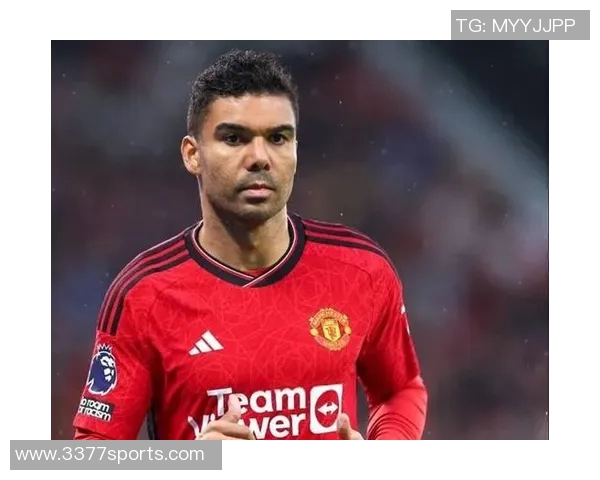 曼联计划续约卡塞米罗但需降薪以达成协议